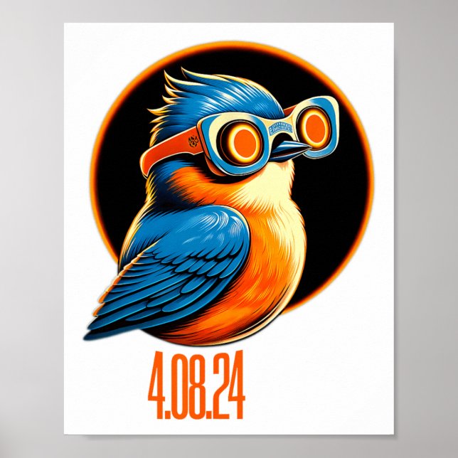 Solar Eclipse 04 08 2024 Eastern Bluebird Eclipse Poster (Vorne)