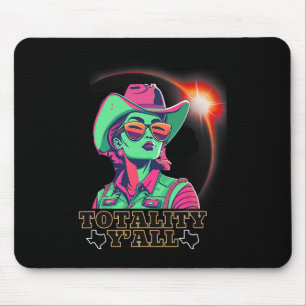 Solar Eclipse 2024 für Texas 08 24 Totality Y'all Mousepad