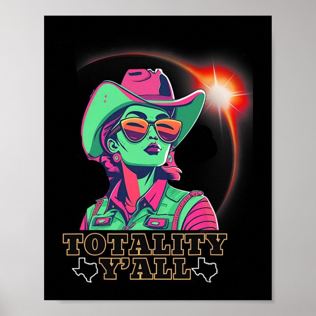 Solar Eclipse 2024 für Texas 08 24 Totality Y'all Poster (Vorne)