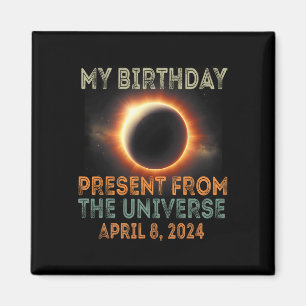 Solar-Eclipse 2024 Geburtstag Vorläufig 4,8,24 Ins Magnet