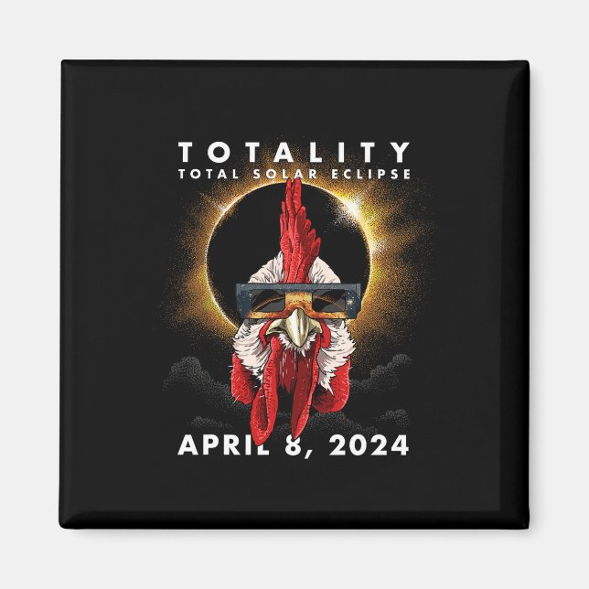 Solar Eclipse 2024 Hühnerrooster Magnet (Vorne)