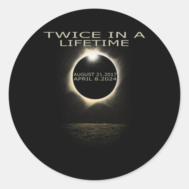 Solar-Eclipse 2024 zweimal im Leben Runder Aufkleber (Vorderseite)
