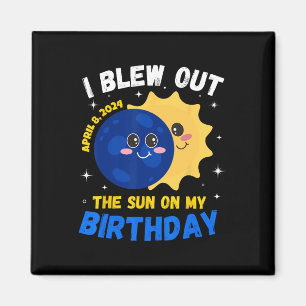 Solar Eclipse 4.08.24 Geburtstag Schönes Zitat ins Magnet