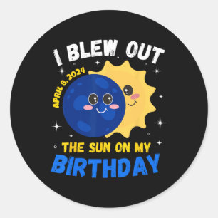 Solar Eclipse 4.08.24 Geburtstag Schönes Zitat ins Runder Aufkleber
