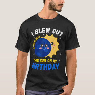Solar Eclipse 4.08.24 Geburtstag Schönes Zitat ins T-Shirt