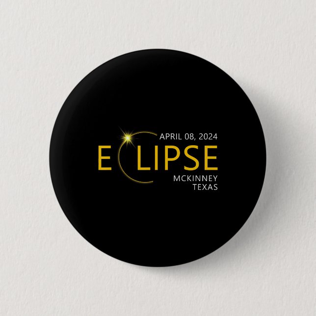 Solar Eclipse Apirl 08 2024 Mckinney Texas T Button (Vorderseite)