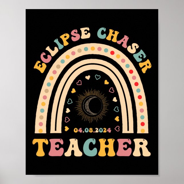 Solar Eclipse Chaser 2024 April 8 Lehrer Lehre Poster (Vorne)