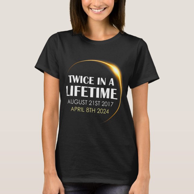 Solar Eclipse Fun zweimal im Leben 2024 Solar ecl T-Shirt (Vorderseite)