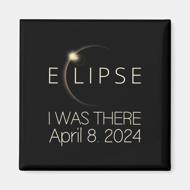 Solar Eclipse I war dort 8. April 2024 Gesamtsolar Magnet (Vorne)