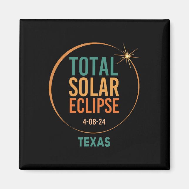 Solar Eclipse Texas 8. April 2024 Insgesamt Magnet (Vorne)