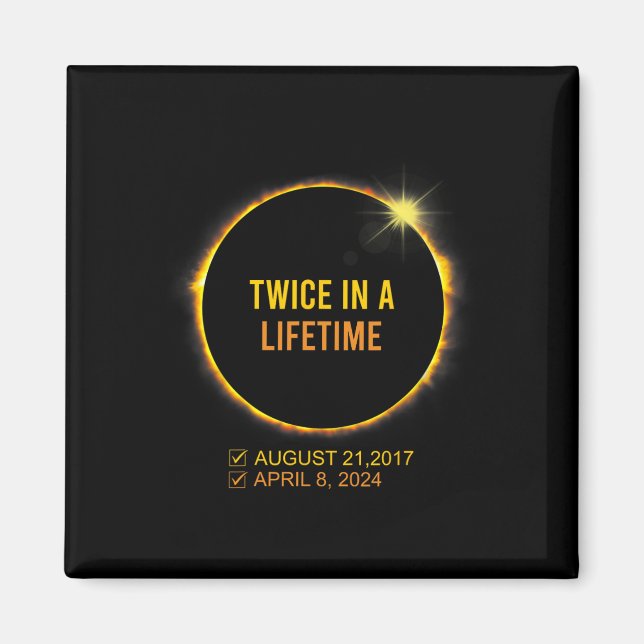 Solar-Eclipse zweimal im Leben 2024 Solar-Ausschni Magnet (Vorne)