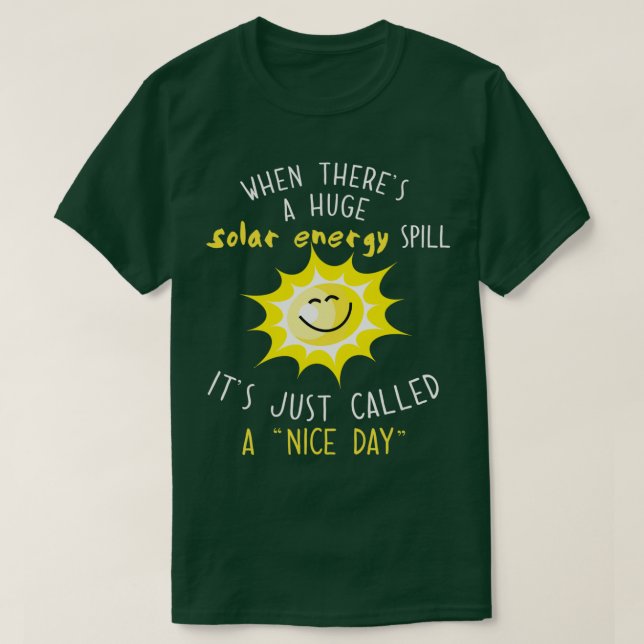 Solar Energy And Solar Power Shirt Renewable Energ (Design vorne)