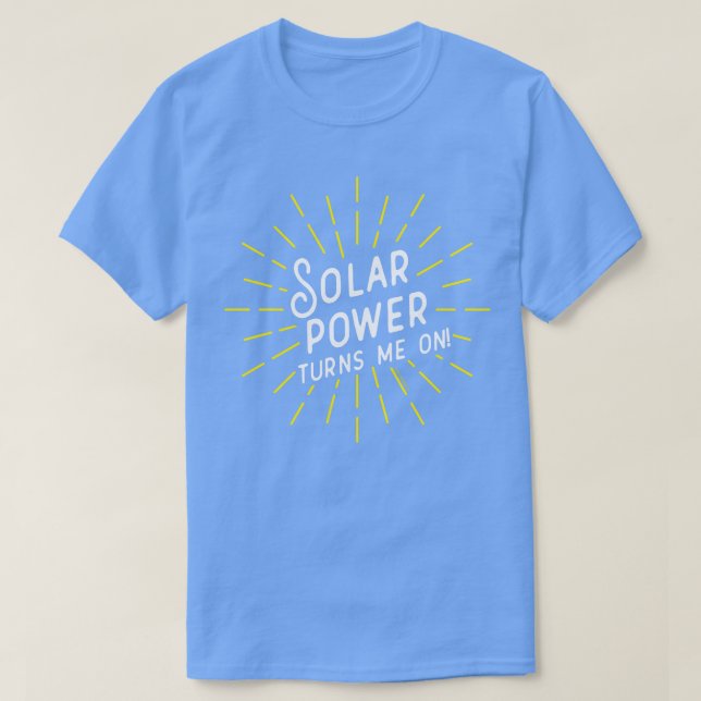 Solar-Power macht mich an T-Shirt (Design vorne)