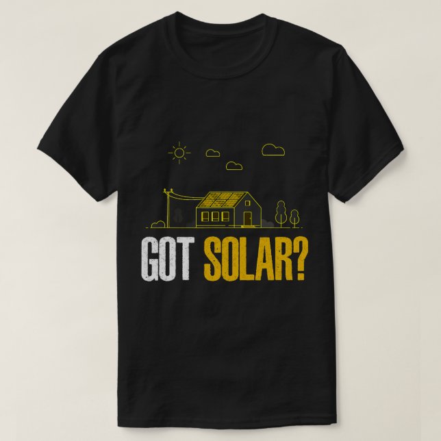 Solarenergie Got Solarpaneele Funny Solar Power T-Shirt (Design vorne)