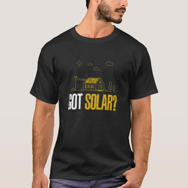 Solarenergie Got Solarpaneele Solar-Power T-Shirt (Vorderseite)