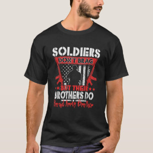 Soldaten Don t Brag Proud Army Brother US Militär T-Shirt