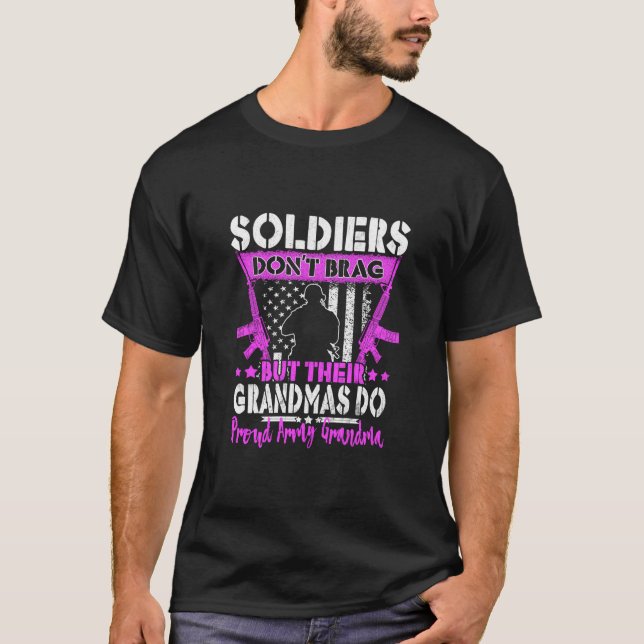Soldaten Don't Brag Proud Army Oma Military T-Shirt (Vorderseite)