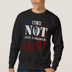 Soldaten, er ist nicht nur eine Soldat Veteranen R Sweatshirt