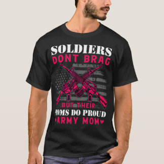 Soldaten spotten sich, aber ihre Mamas tun nur mil T-Shirt