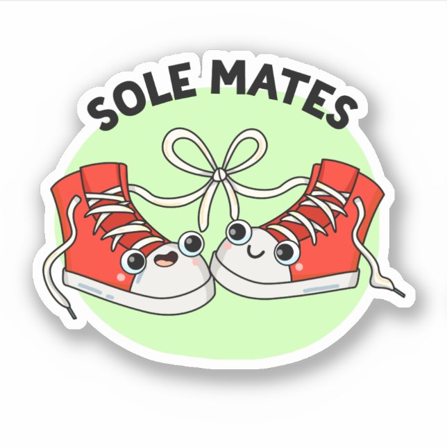 Sole Mates Funny Shoe Pun Aufkleber (Vorderseite)