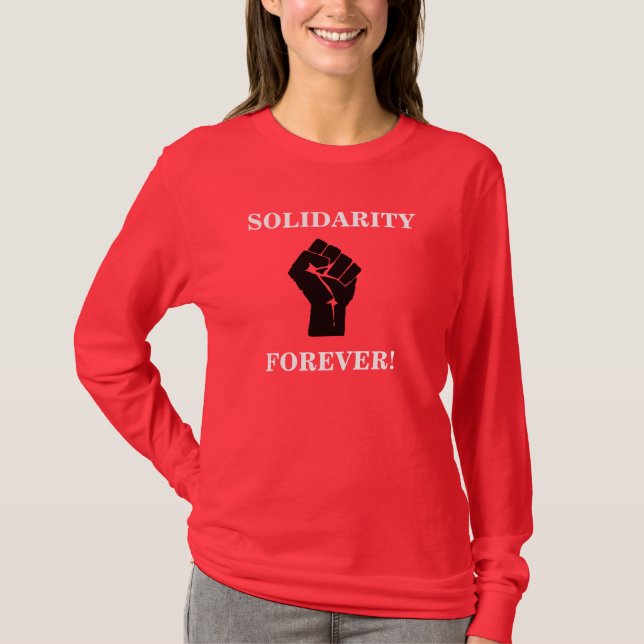 Solidarität für immer T-Shirt (Vorderseite)