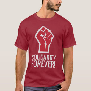 Solidarität für immer! T-Shirt