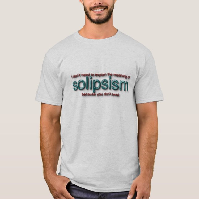 Solipsism T-Shirt (Vorderseite)
