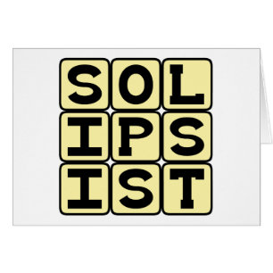 Solipsistisch, philosophisch gesehen