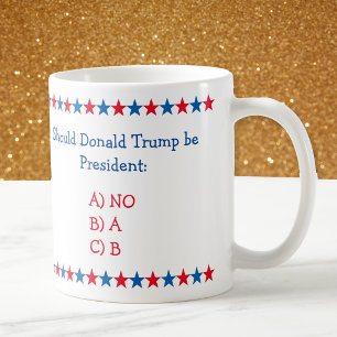 Soll Donald Trump Präsident Sein Lustiger Politikw Tasse