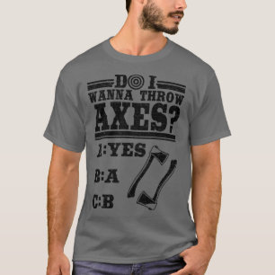 Soll ich Geschenkhobby werfen? T-Shirt