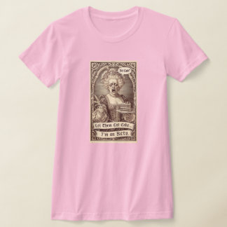 SOLL SIE DOCH KUCHEN ESSEN... ICH BIN BEI KETO T-Shirt