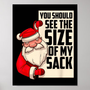 Sollte die Größe meines Sacks Funny Weihnachten se Poster