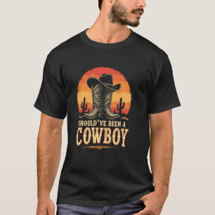 Sollte ein Cowboy gewesen sein - Nostalgische Stie T-Shirt