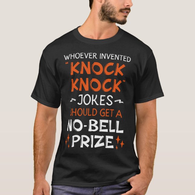 Sollte ein "No Bell Prize"-Jokes Knock Knock? T-Shirt (Vorderseite)