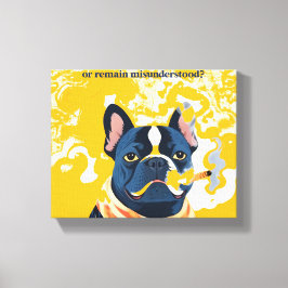 Sollte ich mich übertreiben erklären leinwanddruck