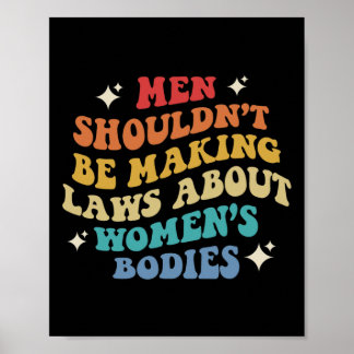 Sollte keine Gesetze über Frauenkörper Pro C erlas Poster
