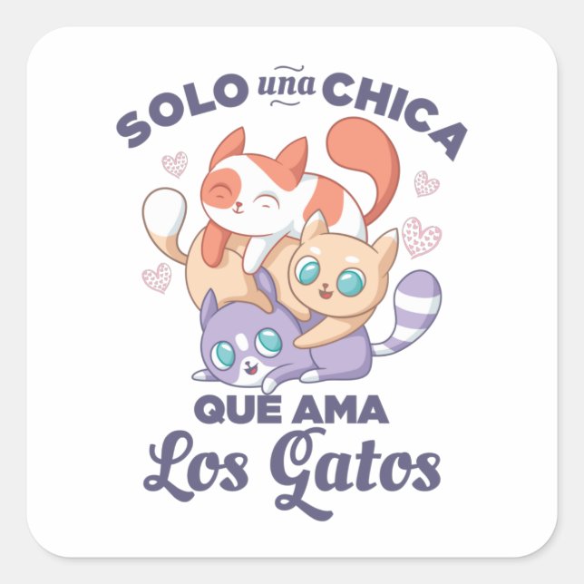 Solo una Chica que ama los Gatos Quadratischer Aufkleber (Vorderseite)