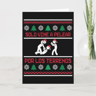 Solo Vine A Pelear Por Los Terrenos Ugly Mexican C Karte