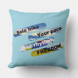 Solo Wanderung, Tempo, Rhythmus, Freiheit. Kissen