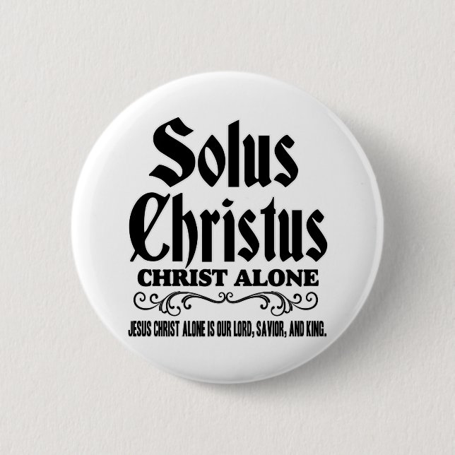 Solus christus or Solo Christo: "Christus alone" Button (Vorderseite)