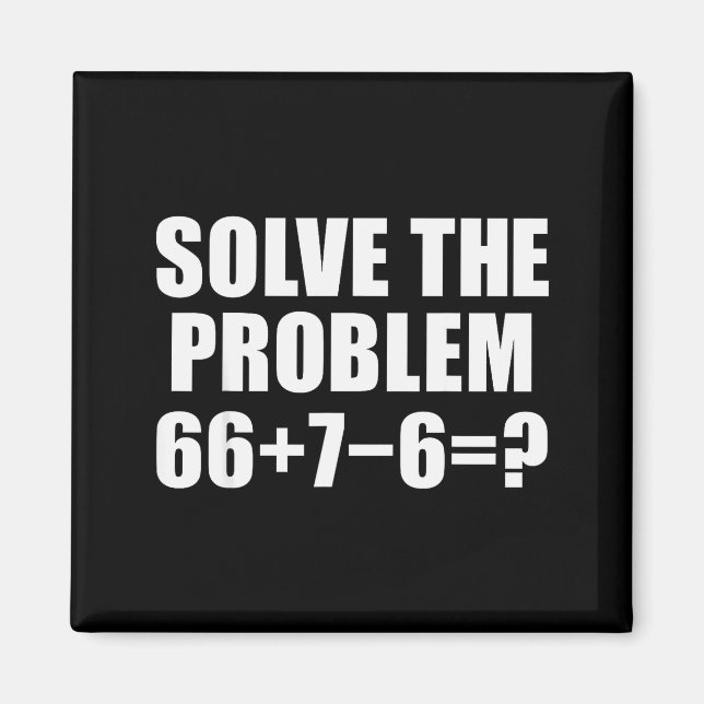 Solve The Problem 67 Meme Six Seven Elementary Mat Magnet (Vorne)