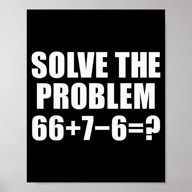 Solve The Problem 67 Meme Six Seven Elementary Mat Poster (Vorne)