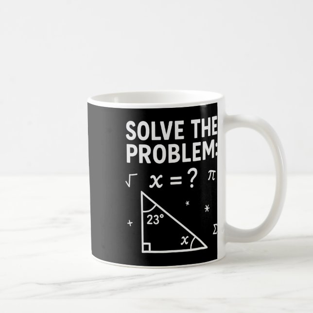 Solve The Problem Do The Math 67 Meme Funny Teache Kaffeetasse (Rechts)