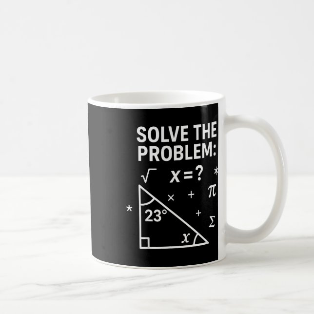 Solve The Problem Funny Math 67 Meme Teacher Stude Kaffeetasse (Rechts)