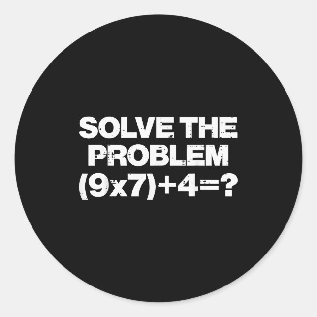 Solve The Problem Math 67 Meme 6 7 Costume Kids Bo Runder Aufkleber (Vorderseite)