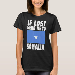 Somalia Flag Design Wenn verloren schicken Sie mic T-Shirt