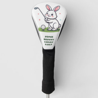Some Bunny Loves Golf Spring Garden Green Funny Headcover