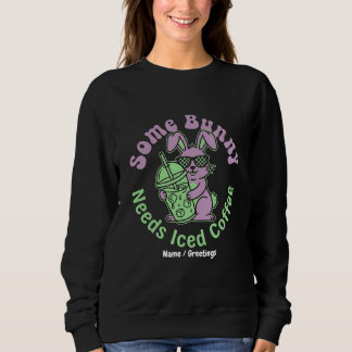 Some Bunny Needs Iced Coffee Retro Spring Easter Sweatshirt