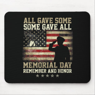Some Gave Salute Veteran Memorial Day Flagge Mousepad