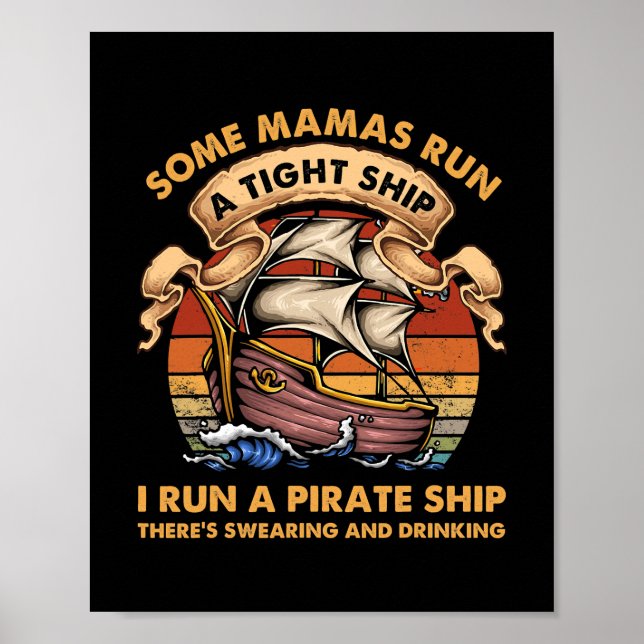 Some Mamas Run A Tight Ship Funny Mother's Day Poster (Vorne)